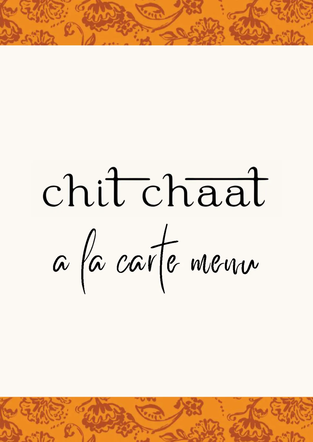 Menu titled "Chit Chaat" with sections for "Chaats & Nibbles." Items include Pani Puri, Dahi Puri, Bhelpuri, Papi Chaat, Avocado Chaat, and Aloo Tikki Chaat. Each item has a price of 8 and a detailed description. There are symbols for spicy and adaptable dishes.